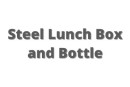 Steel Lunch Box and Bottle
