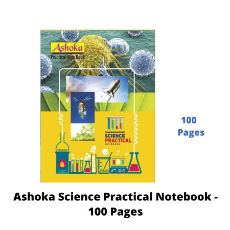 Ashoka Science Practical Notebook - 100 Pages