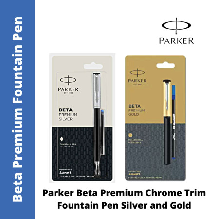 Parker Beta Premium Chrome Trim Fountain Pen Silver and Gold (MRP - Rs. 210)
