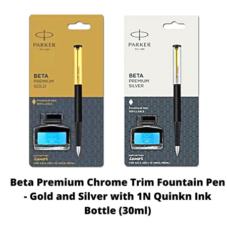 Parker Beta Premium Chrome Trim Fountain Pen - Gold and Silver with 1N Quinkn Ink Bottle (30ml) (MRP - Rs. 250)